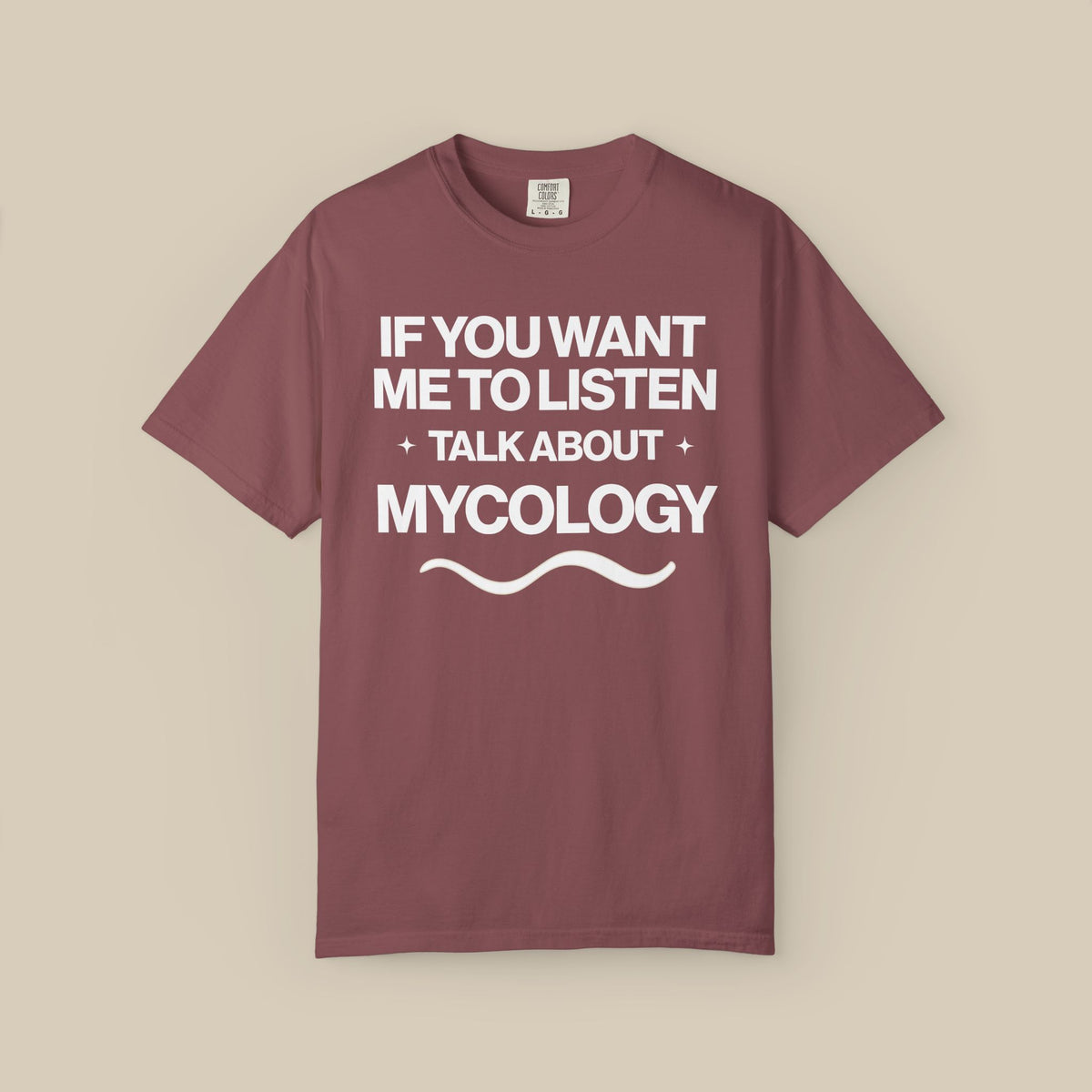 If You Want Me to Listen Talk About Mycology