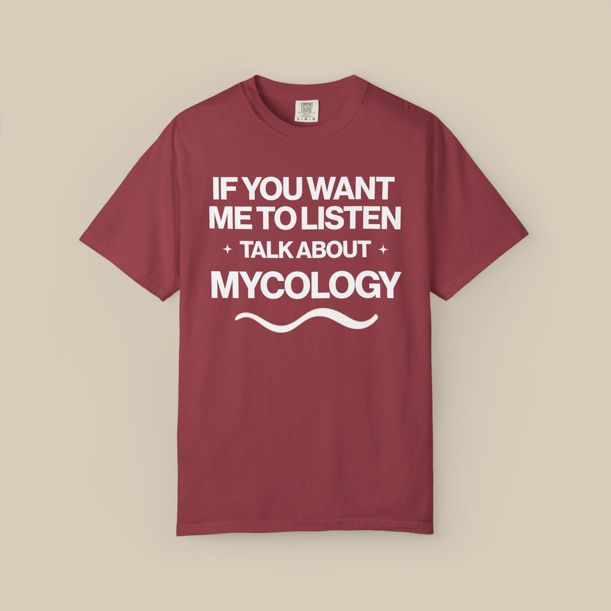 If You Want Me to Listen Talk About Mycology