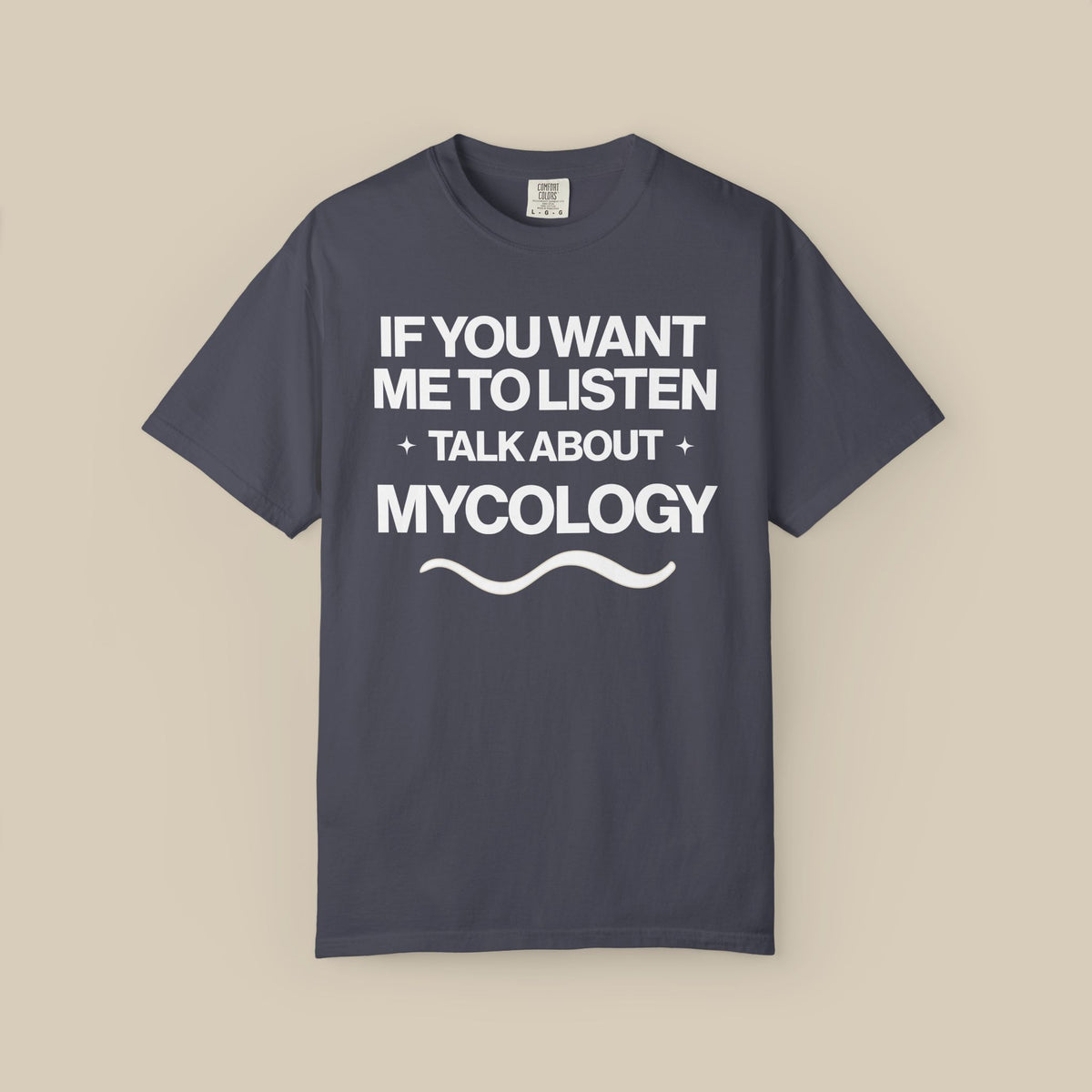 If You Want Me to Listen Talk About Mycology