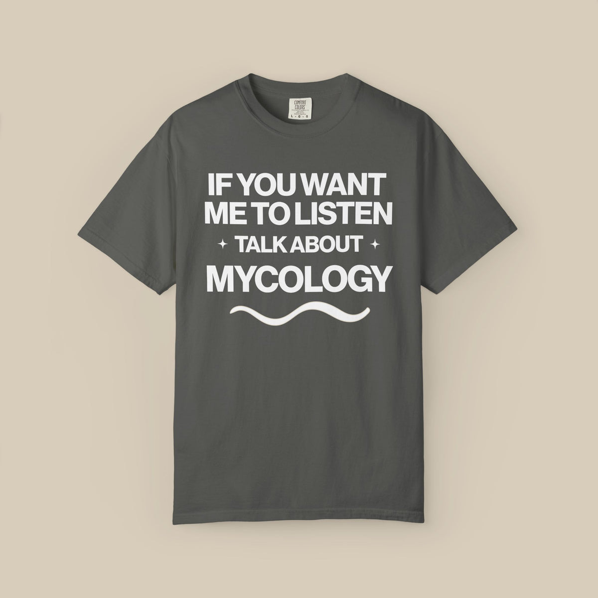 If You Want Me to Listen Talk About Mycology