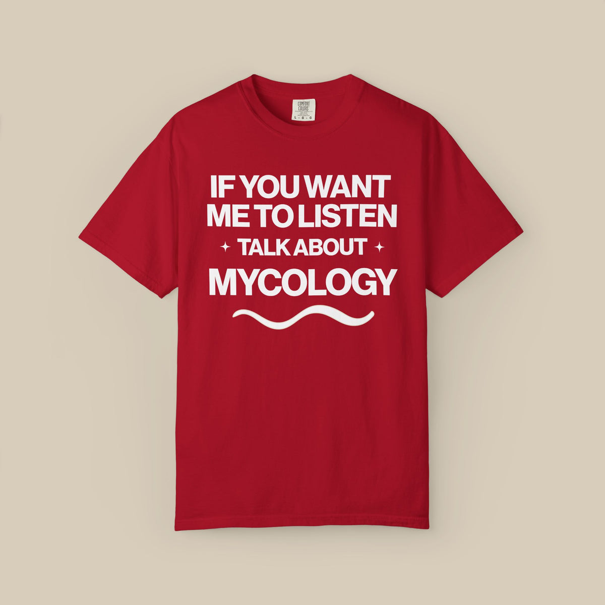 If You Want Me to Listen Talk About Mycology